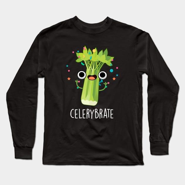 Celery-brate Cute Veggie Celery Pun Long Sleeve T-Shirt by punnybone